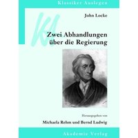 John Locke: Zwei Abhandlungen über die Regierung